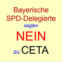 Bayerische Delegierte sagten NEIN zu CETA
