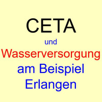 Was bedeutet CETA für die Wasserversorgung?